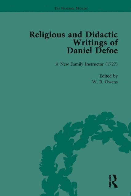 J A Downie, Liz Bellamy, P N Furbank, W R Owens - Religious and Didactic Writings of Daniel Defoe, Part I Vol 3, E-bok