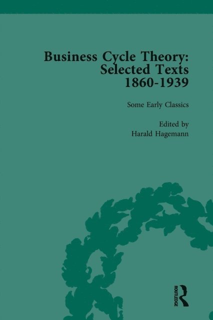 Harald Hagemann - Business Cycle Theory, Part I Volume 1, E-bok