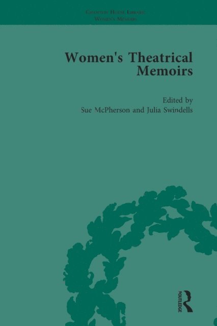 Julia Swindells, Sharon M Setzer, Sue McPherson - Women's Theatrical Memoirs, Part II vol 9, E-bok