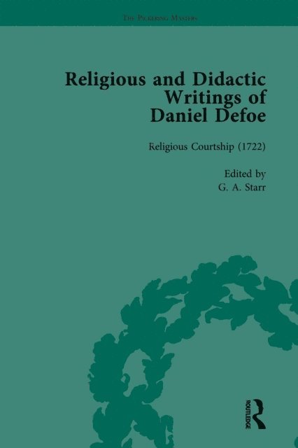 J A Downie, Liz Bellamy, P N Furbank, W R Owens - Religious and Didactic Writings of Daniel Defoe, Part I Vol 4, E-bok