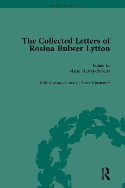 Marie Mulvey-Roberts - Collected Letters of Rosina Bulwer Lytton Vol 3, E-bok