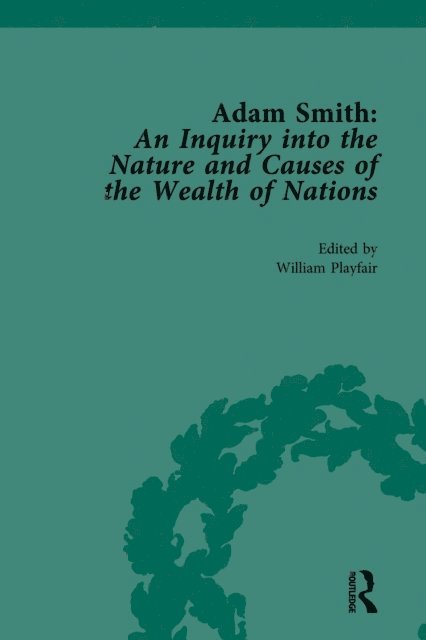 William Playfair - Adam Smith: An Inquiry into the Nature and Causes of the Wealth of Nations, Volume II, E-bok