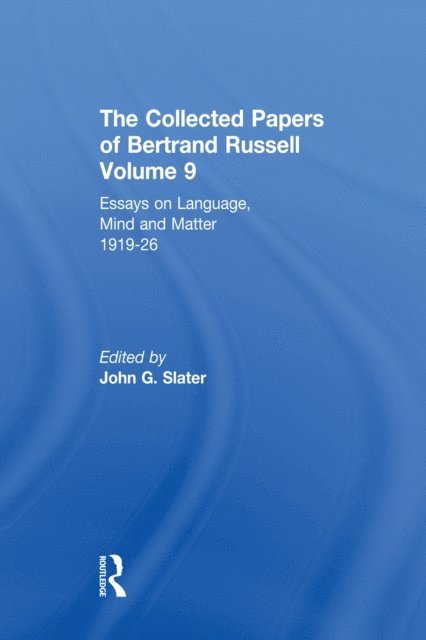 John Slater, Bernd Frohmann - Collected Papers of Bertrand Russell, Volume 9, E-bok
