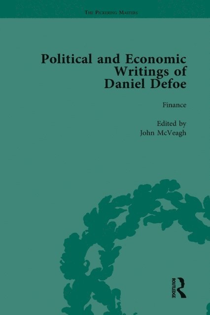 John McVeagh, D W Hayton, J A Downie, P N Furbank, W R Owens - Political and Economic Writings of Daniel Defoe Vol 6, E-bok