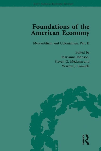 Warren J. Samuels, Steven G. Medema, Marianne Johnson - Foundations of the American Economy Vol 5, E-bok