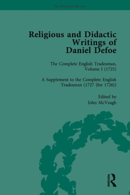John McVeagh, G A Starr, W R Owens, P N Furbank - Religious and Didactic Writings of Daniel Defoe, Part II vol 7, E-bok