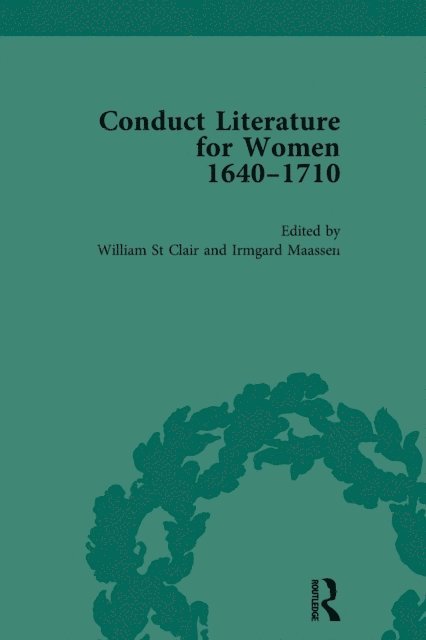 Irmgard Maassen, William St Clair - Conduct Literature for Women, Part II, 1640-1710 vol 1, E-bok. Tillgänglighet: Lägg i varukorg