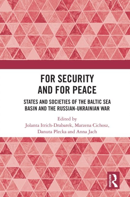 Anna Jach, Danuta Plecka, Marzena Cichosz, Jolanta Itrich-Drabarek - For Security and For Peace, E-bok
