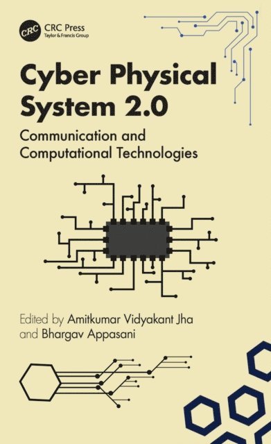 Bhargav Appasani, Amitkumar V. Jha - Cyber Physical System 2.0, E-bok