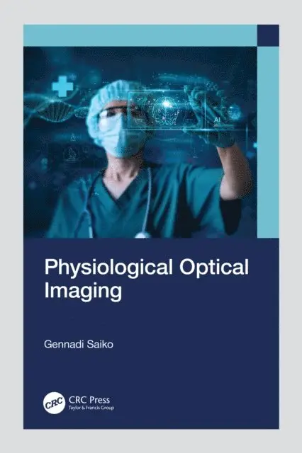 Gennadi Saiko - Physiological Optical Imaging, E-bok. Tillgänglighet: Lägg i varukorg