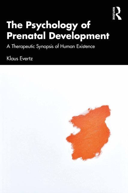 Klaus Evertz - Psychology of Prenatal Development, E-bok