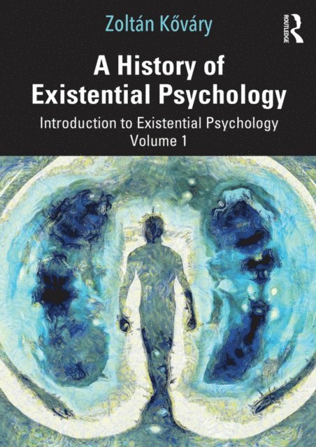 Zoltan Kovary - History of Existential Psychology, E-bok