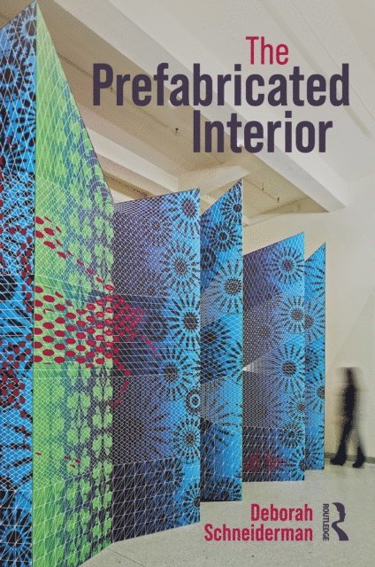 Deborah Schneiderman - Prefabricated Interior, E-bok