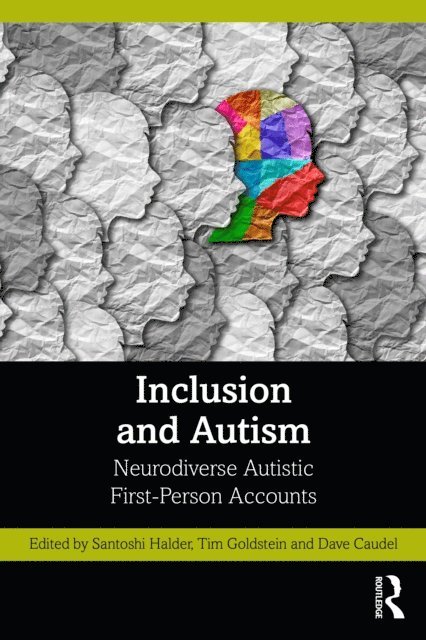 Dave Caudel, Tim Goldstein, Santoshi Halder - Inclusion and Autism, E-bok