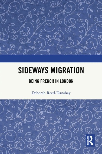 Deborah Reed-Danahay - Sideways Migration, E-bok