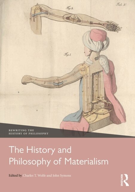 John Symons, Charles T. Wolfe - History and Philosophy of Materialism, E-bok