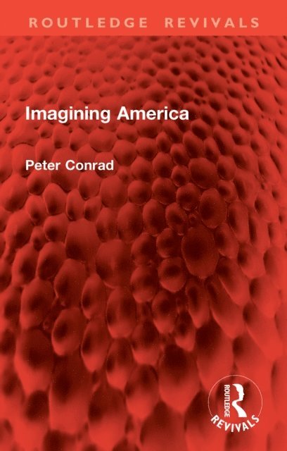 Peter Conrad - Imagining America, E-bok