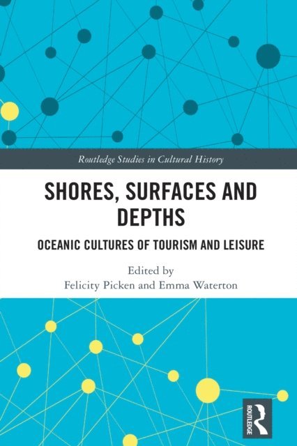 Emma Waterton, Felicity Picken - Shores, Surfaces and Depths, E-bok