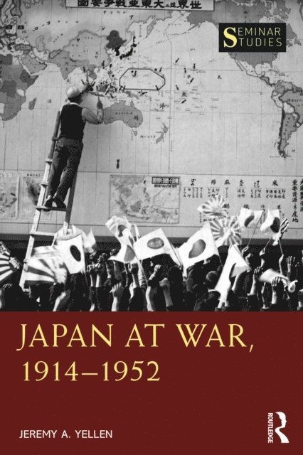 Jeremy A. Yellen - Japan at War, 1914-1952, E-bok. Tillgänglighet: Lägg i varukorg