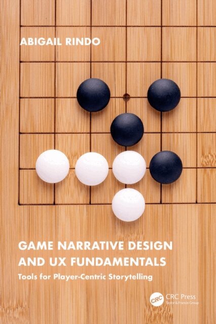 Abigail Rindo - Game Narrative Design and UX Fundamentals, E-bok. Tillgänglighet: Lägg i varukorg