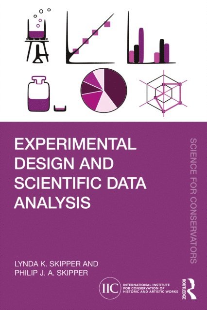 Philip J. A. Skipper, Lynda K. Skipper - Experimental Design and Scientific Data Analysis, E-bok