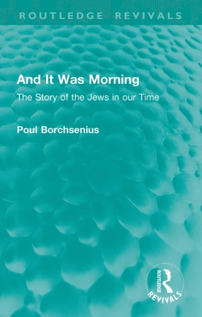 Poul Borchsenius - And It Was Morning, E-bok. Tillgänglighet: Lägg i varukorg