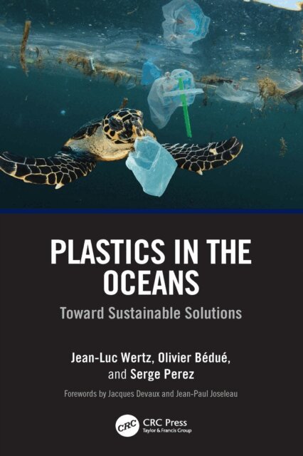 Serge Perez, Olivier Bedue, Jean-Luc Wertz - Plastics in the Oceans, E-bok
