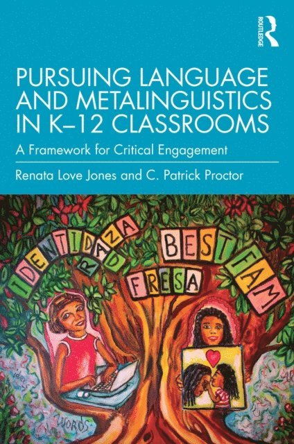 C. Patrick Proctor, Renata Love Jones - Pursuing Language and Metalinguistics in K-12 Classrooms, E-bok