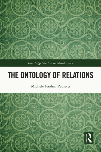 Michele Paolini Paoletti - Ontology of Relations, E-bok