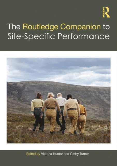 Cathy Turner, Victoria Hunter - Routledge Companion to Site-Specific Performance, E-bok