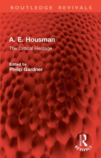 Philip Gardner - A. E. Housman, E-bok