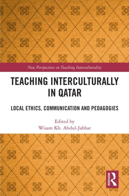 Wisam Kh. Abdul-Jabbar - Teaching Interculturally in Qatar, E-bok