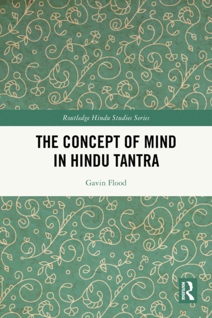 Gavin Flood - Concept of Mind in Hindu Tantra, E-bok