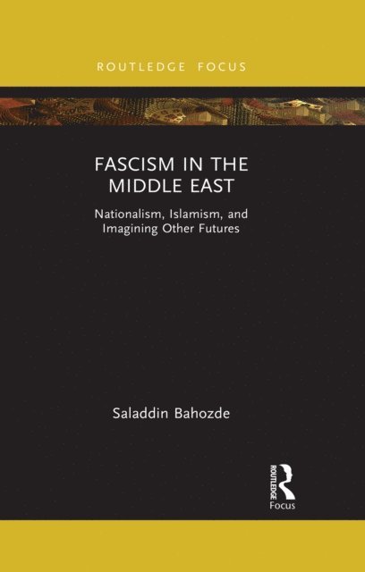 Saladdin Bahozde - Fascism in the Middle East, E-bok
