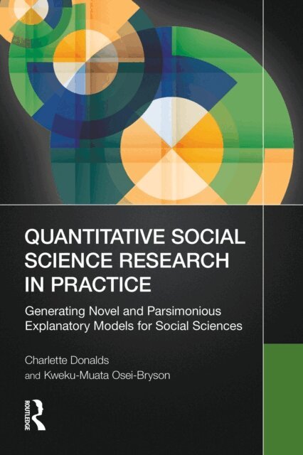 Kweku-Muata Osei-Bryson, Charlette Donalds - Quantitative Social Science Research in Practice, E-bok