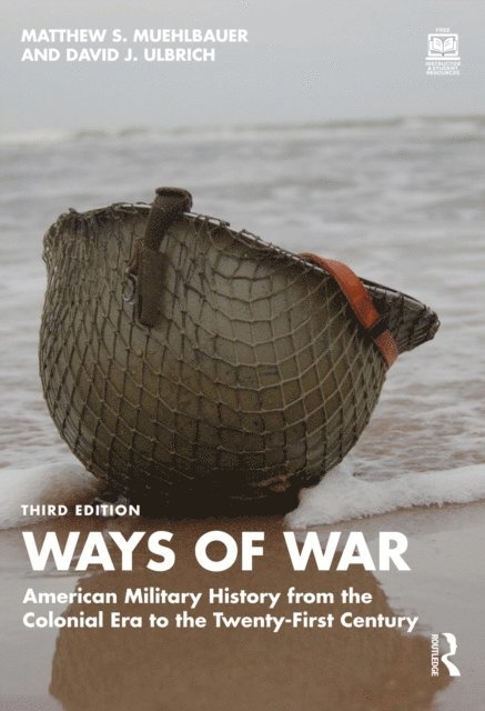 David J. Ulbrich, Matthew S. Muehlbauer - Ways of War, E-bok