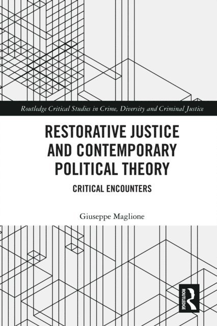 Giuseppe Maglione - Restorative Justice and Contemporary Political Theory, E-bok