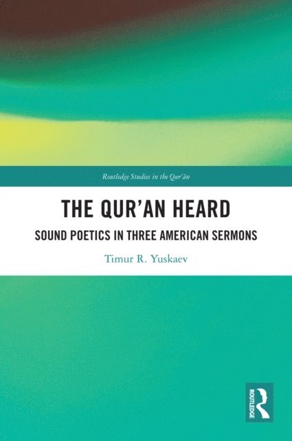 Timur R. Yuskaev - Qur'an Heard, E-bok