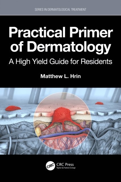 Matthew L. Hrin - Practical Primer of Dermatology, E-bok