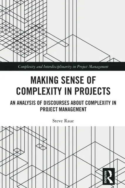 Steve Raue - Making Sense of Complexity in Projects, E-bok. Tillgänglighet: Lägg i varukorg