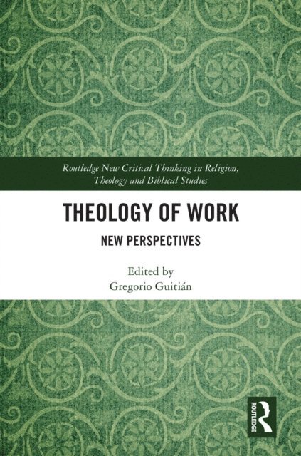 Gregorio Guitian - Theology of Work, E-bok