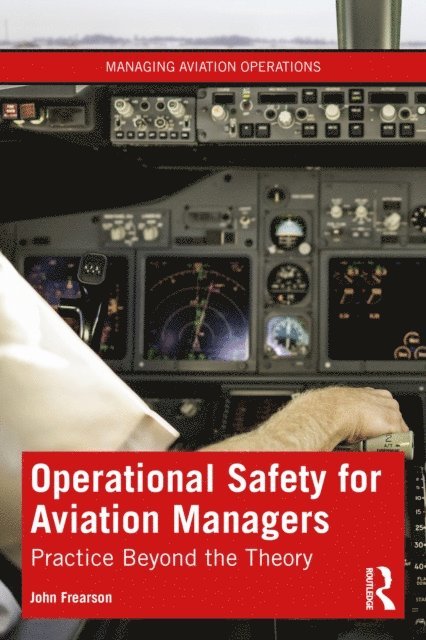 John Frearson - Operational Safety for Aviation Managers, E-bok