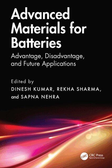 Sapna Nehra, Rekha Sharma, Dinesh Kumar - Advanced Materials for Batteries, E-bok