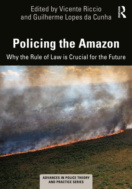 Guilherme Lopes da Cunha, Vicente Riccio - Policing the Amazon, E-bok