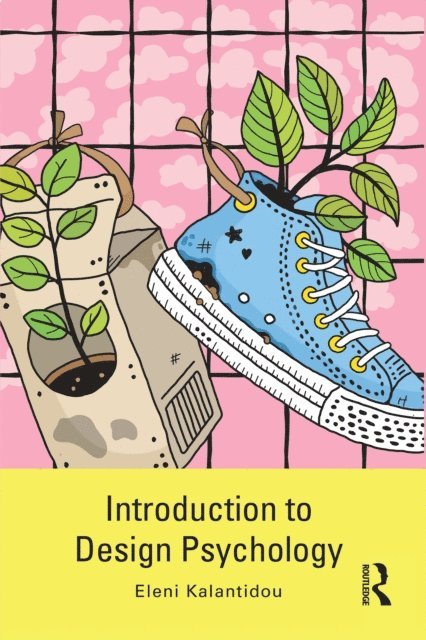 Eleni Kalantidou - Introduction to Design Psychology, E-bok
