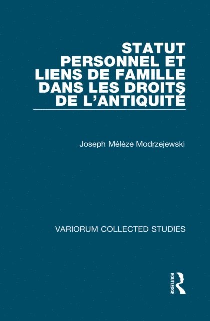 Joseph Meleze-Modrzejewski - Statut personnel et liens de famille dans les droits de l'Antiquite, E-bok. Tillgänglighet: Lägg i varukorg
