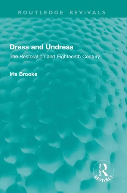 Iris Brooke - Dress and Undress, E-bok. Tillgänglighet: Lägg i varukorg