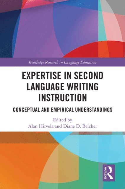 Diane D. Belcher, Alan Hirvela - Expertise in Second Language Writing Instruction, E-bok