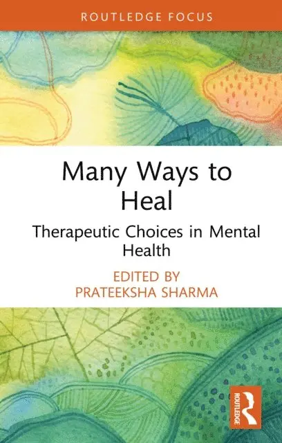 Prateeksha Sharma - Many Ways to Heal, E-bok. Tillgänglighet: Lägg i varukorg