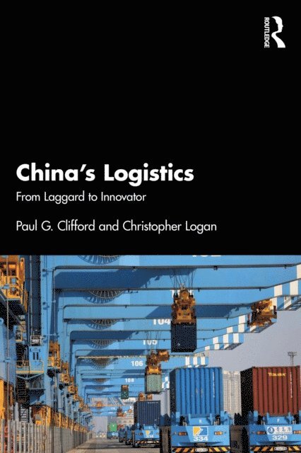 Christopher Logan, Paul Clifford - China's Logistics, E-bok